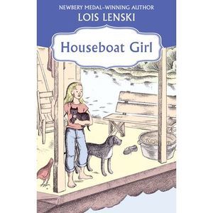 Houseboat Girl -- Lois Lenski
